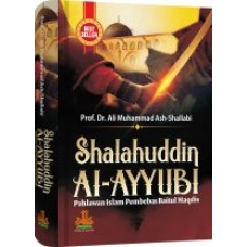 Shalahuddin Al-Ayyubi | Prof.DR. Ali Muhammad Ash-Shalabi
