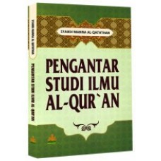 Pengantar Studi Ilmu Al Quran ( Soft Cover ) | Syaikh Manna Al Qaththan