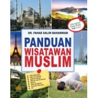 Panduan Wisatawan Muslim | Dr. Fahad Salim Bahammam